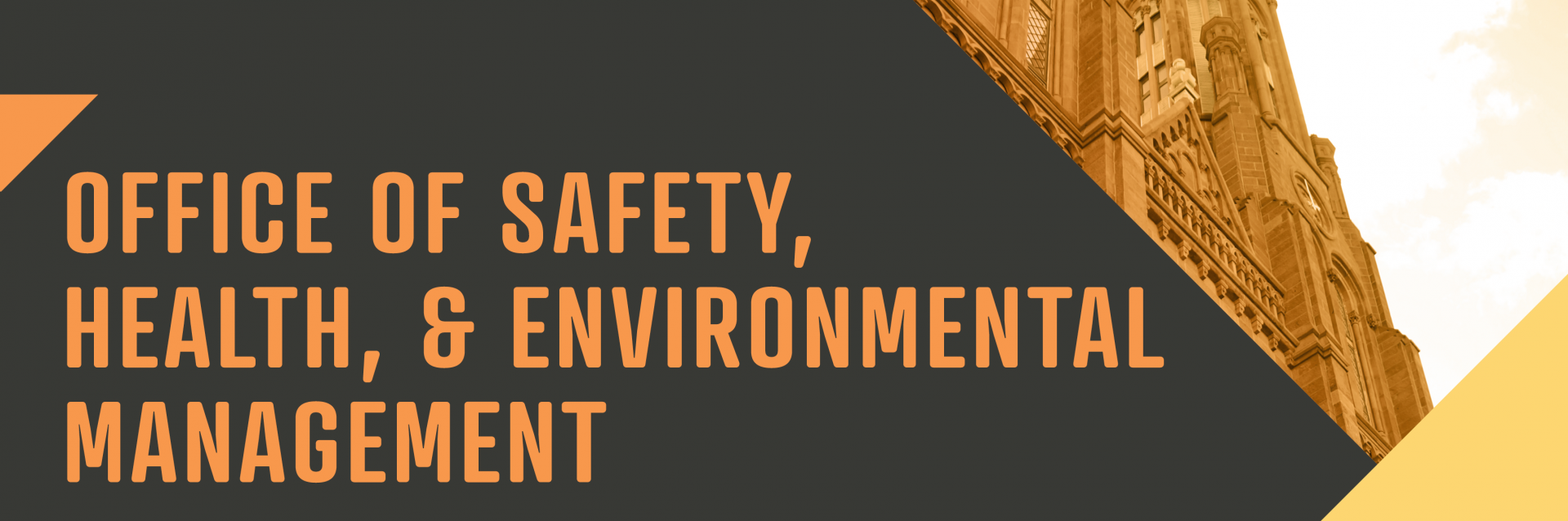 Office of Safety, Health, & Environmental Management with image of the Castle in the background